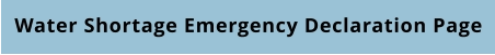 Water Shortage Emergency Declaration Page