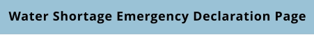 Water Shortage Emergency Declaration Page