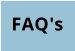 FAQ's